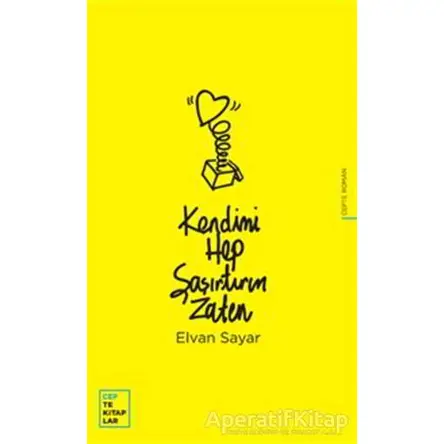 Kendimi Hep Şaşırtırım Zaten - Elvan Sayar - Oğlak Yayıncılık