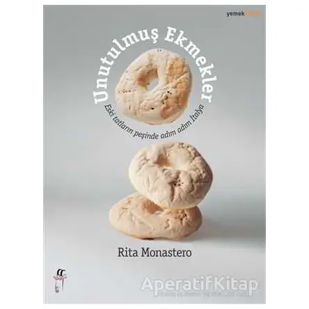Unutulmuş Ekmekler - Rita Monastero - Oğlak Yayıncılık