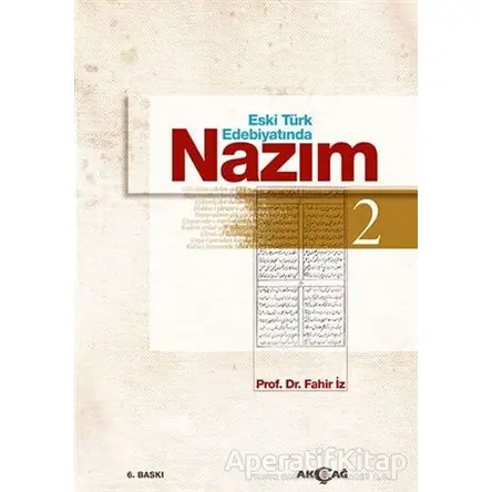 Eski Türk Edebiyatında Nazım Cilt: 2 - Fahir İz - Akçağ Yayınları