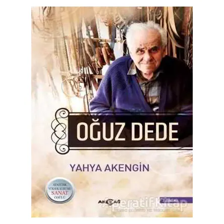 Oğuz Dede - Yahya Akengin - Akçağ Yayınları
