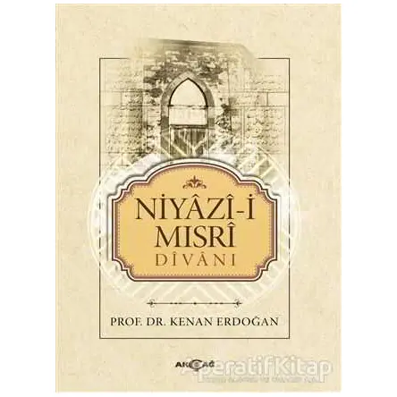 Niyazi-i Mısri Divanı - Kenan Erdoğan - Akçağ Yayınları - Ders Kitapları