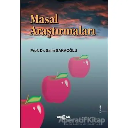 Masal Araştırmaları - Saim Sakaoğlu - Akçağ Yayınları