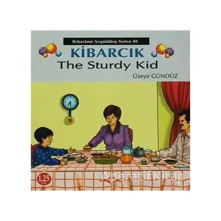 Kibarcık The Sturdy Kid - Üzeyir Gündüz - Akçağ Yayınları