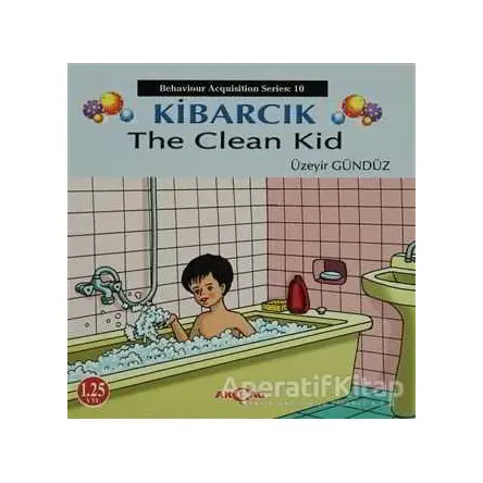 Kibarcık The Clean Kid - Üzeyir Gündüz - Akçağ Yayınları