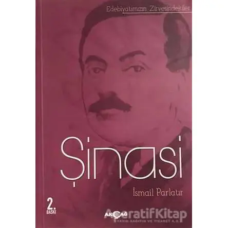 Şinasi - İsmail Parlatır - Akçağ Yayınları