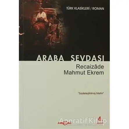 Araba Sevdası - Recaizade Mahmut Ekrem - Akçağ Yayınları