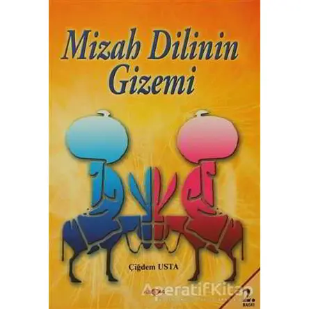 Mizah Dilinin Gizemi - Çiğdem Usta - Akçağ Yayınları