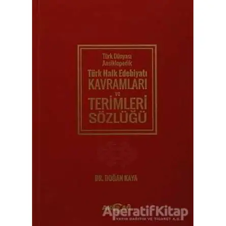 Türk Dünyası Ansiklopedik Türk Halk Edebiyatı Kavramları ve Terimleri Sözlüğü