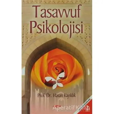 Tasavvuf Psikolojisi - Hasan Kayıklık - Akçağ Yayınları