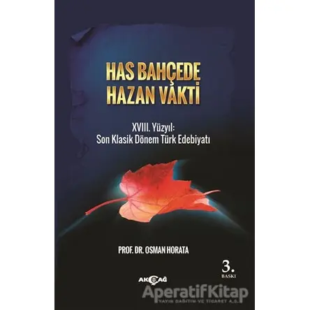 Has Bahçede Hazan Vakti - Osman Horata - Akçağ Yayınları