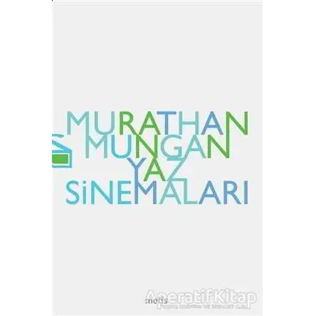 Yaz Sinemaları - Murathan Mungan - Metis Yayınları