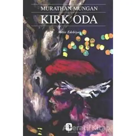 Kırk Oda - Murathan Mungan - Metis Yayınları