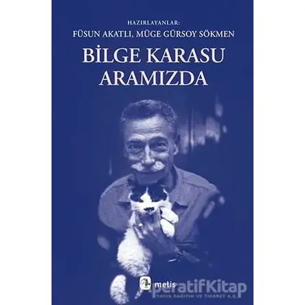 Bilge Karasu Aramızda - Kolektif - Metis Yayınları