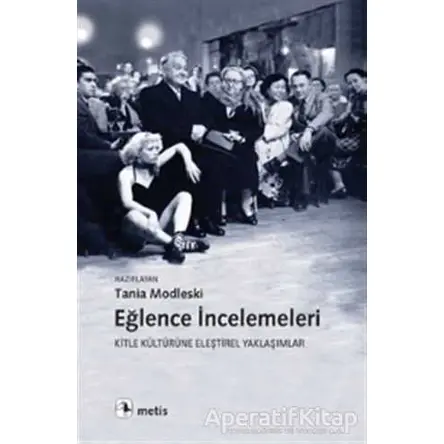 Eğlence İncelemeleri - Kolektif - Metis Yayınları