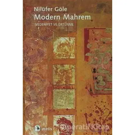 Modern Mahrem - Nilüfer Göle - Metis Yayınları