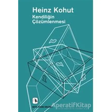 Kendiliğin Çözümlenmesi - Heinz Kohut - Metis Yayınları