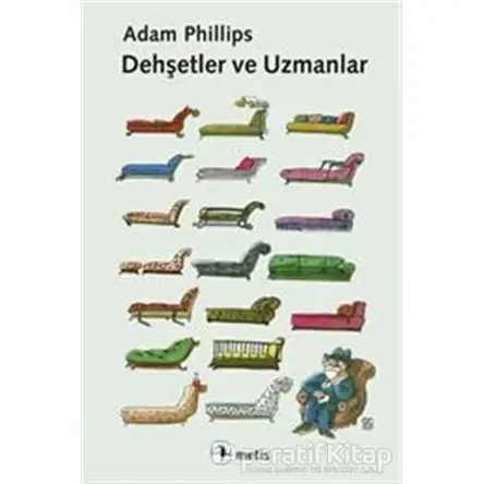 Dehşetler ve Uzmanlar - Adam Phillips - Metis Yayınları