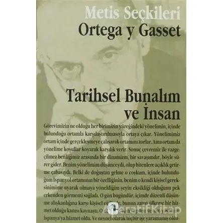 Tarihsel Bunalım ve İnsan - Jose Ortega y Gasset - Metis Yayınları