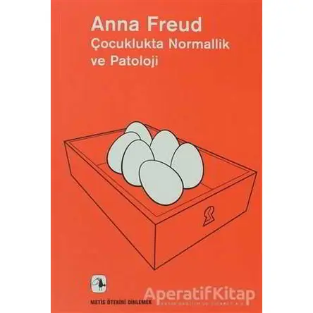 Çocuklukta Normallik ve Patoloji - Anna Freud - Metis Yayınları