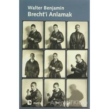 Brecht’i Anlamak - Walter Benjamin - Metis Yayınları