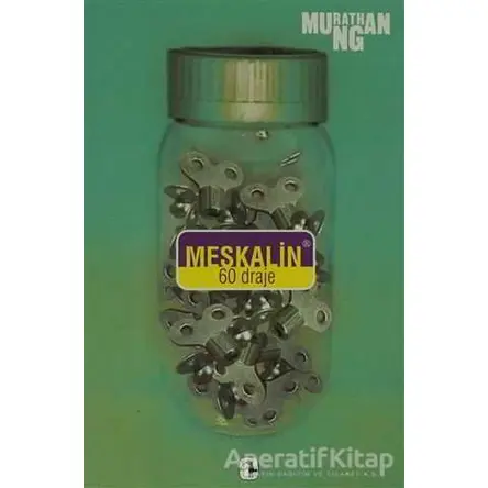 Meskalin 60 Draje - Murathan Mungan - Metis Yayınları