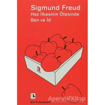 Haz İlkesinin Ötesinde Ben ve İd - Sigmund Freud - Metis Yayınları