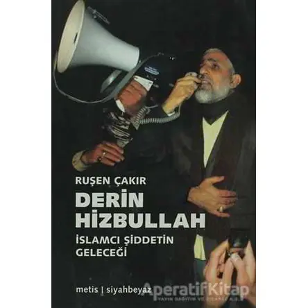 Derin Hizbullah - Ruşen Çakır - Metis Yayınları