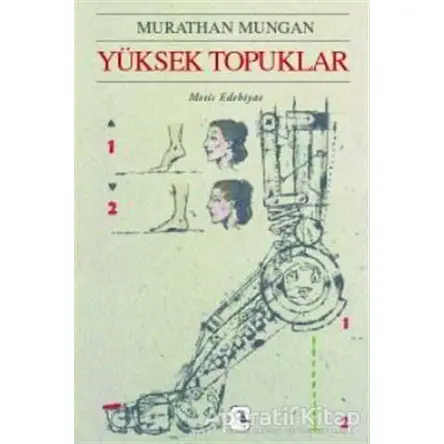Yüksek Topuklar - Murathan Mungan - Metis Yayınları