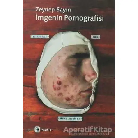 İmgenin Pornografisi - Zeynep Sayın - Metis Yayınları