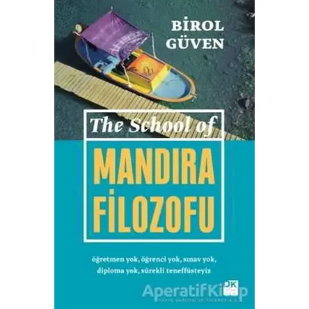 The School Of Mandıra Filozofu - Birol Güven - Doğan Kitap