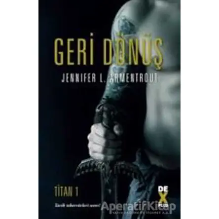 Titan 1- Geri Dönüş - Jennifer L. Armentrout - Dex Yayınevi