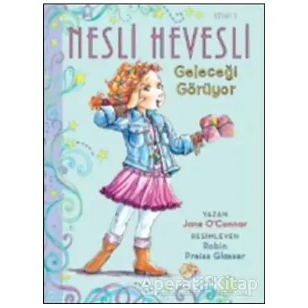 Nesli Hevesli 3- Geleceği Görüyor - Jane O’connor - Doğan Egmont Yayıncılık