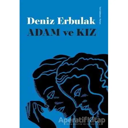 Adam ve Kız - Deniz Erbulak - Doğan Kitap