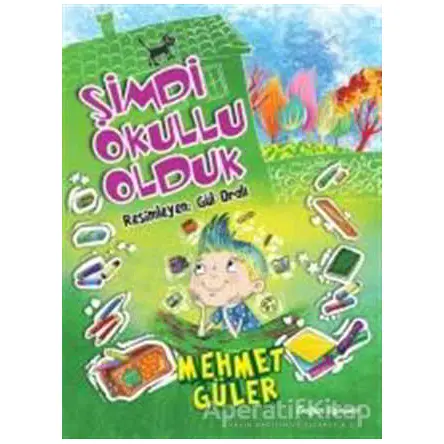Şimdi Okullu Olduk - Mehmet Güler - Doğan Egmont Yayıncılık