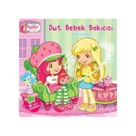 Çilek Kız - Dut Bebek Bakıcısı Öykü Kitabı - Kolektif - Doğan Egmont Yayıncılık