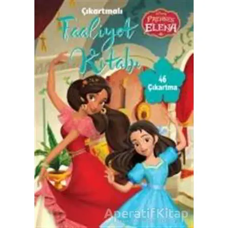 Disney Prenses Elena - Çıkartmalı Faaliyet Kitabı - Kolektif - Doğan Egmont Yayıncılık