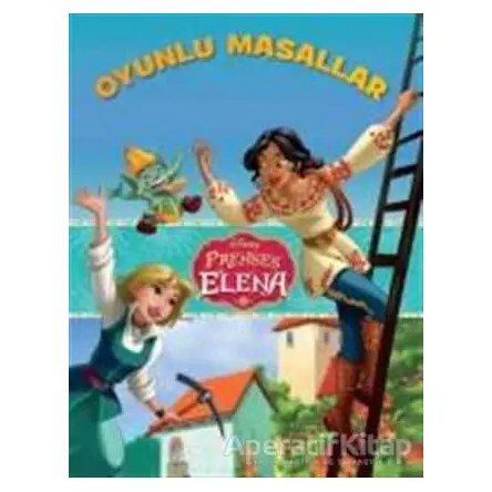 Disney Prenses Elena Oyunlu Masallar - Kolektif - Doğan Egmont Yayıncılık