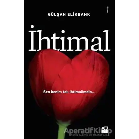 İhtimal - Gülşah Elikbank - Doğan Kitap