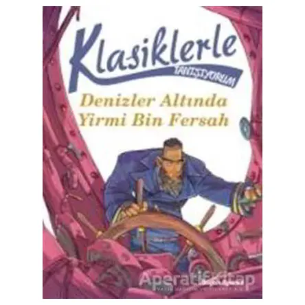 Klasiklerle Tanışıyorum-Denizler Altında Yirmi Bin Fersah - Davide Morosinotto - Doğan Çocuk