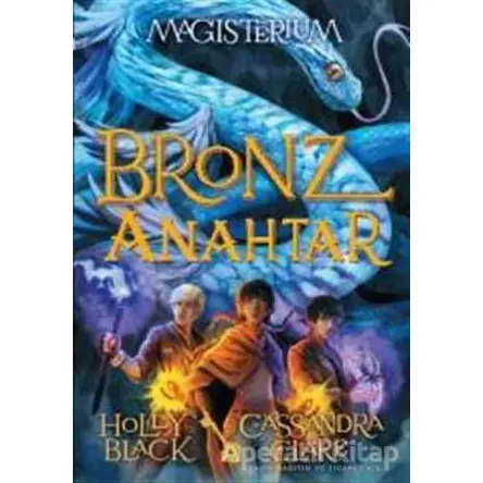 Magisterium 3 - Bronz Anahtar - Cassandra Clare - Doğan Egmont Yayıncılık
