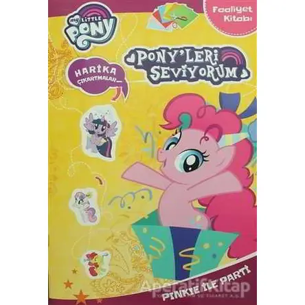 My Little Pony: Ponyleri Seviyorum - Pinkie ile Party (Faaliyet Kitabı)