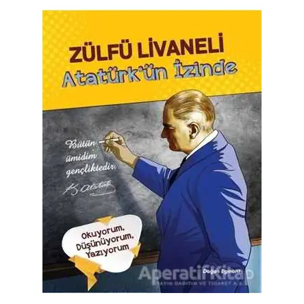 Atatürkün İzinde - Zülfü Livaneli - Doğan Egmont Yayıncılık