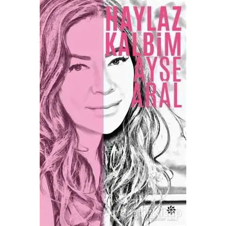 Haylaz Kalbim - Ayşe Aral - Doğan Novus