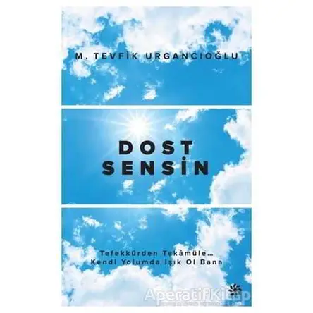 Dost Sensin - M. Tevfik Urgancıoğlu - Doğan Novus