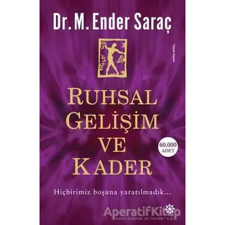 Ruhsal Gelişim ve Kader - M. Ender Saraç - Doğan Novus