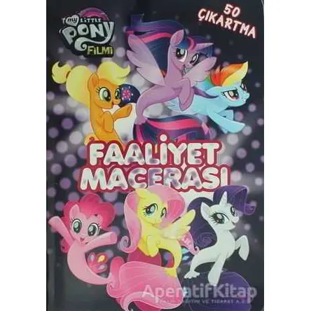 My Little Pony Faaliyet Macerası - Kolektif - Doğan Egmont Yayıncılık