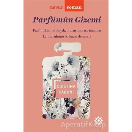 Parfümün Gizemi - Cristina Caboni - Doğan Novus