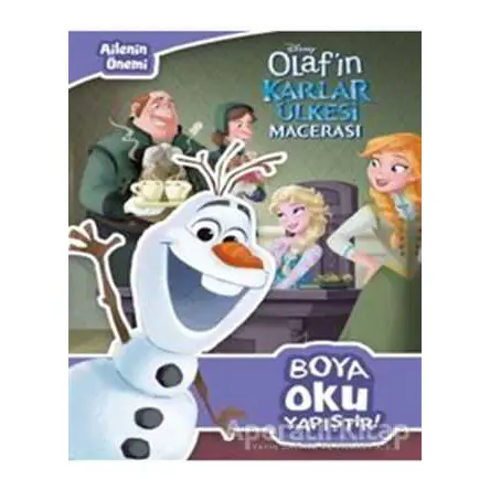 Olafın Karlar Ülkesi Macerası - Ailenin Önemi - Boya Oku Yapıştır