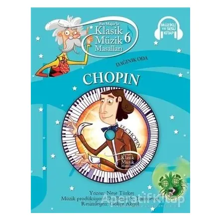 Klasik Müzik Masalları - Chopin - Kolektif - Doğan Egmont Yayıncılık