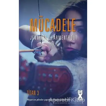 Mücadele - Titan 3 - Jennifer L. Armentrout - Dex Yayınevi